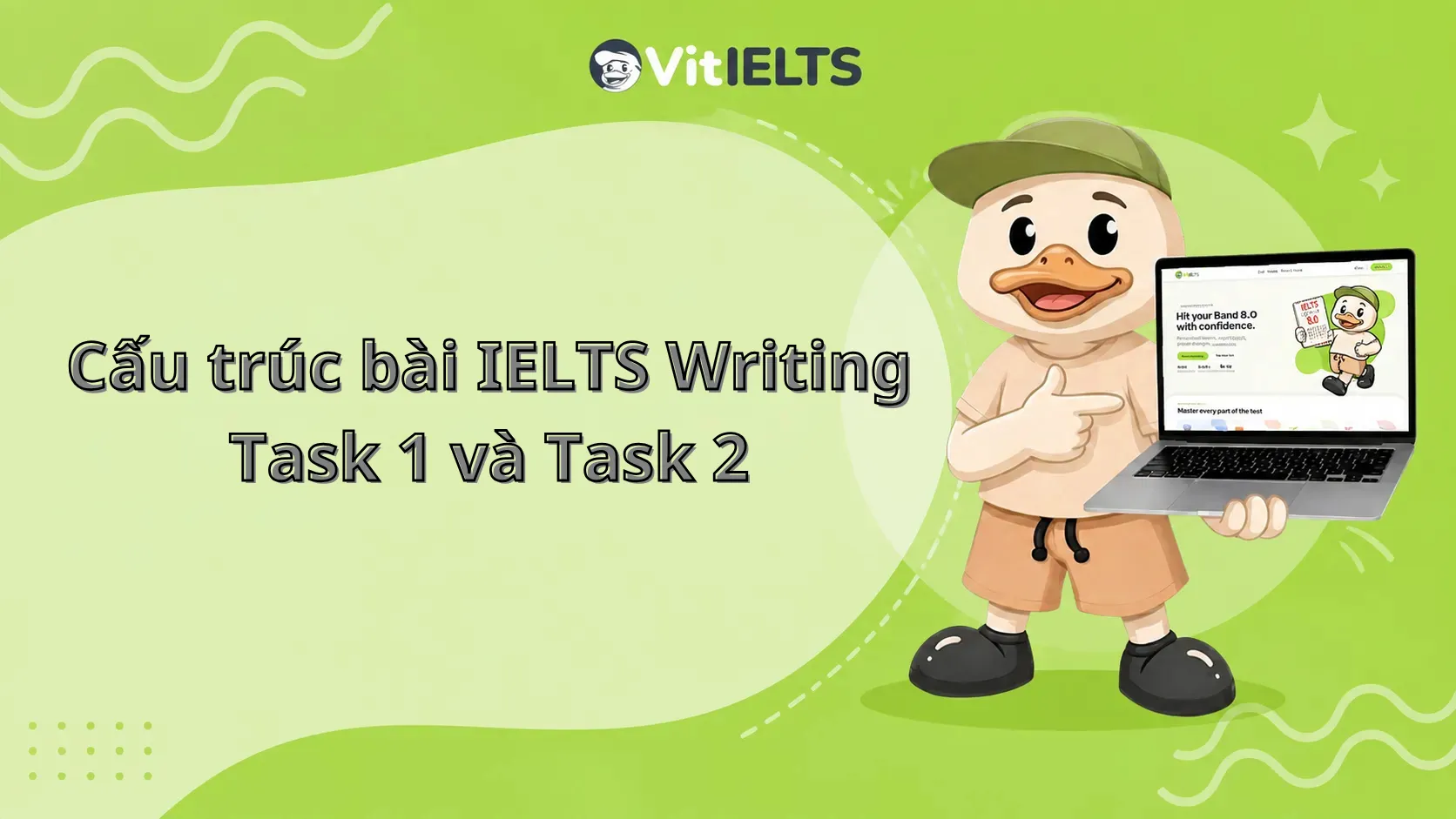 Cấu trúc bài IELTS Writing Task 1 và Task 2 cho người mới