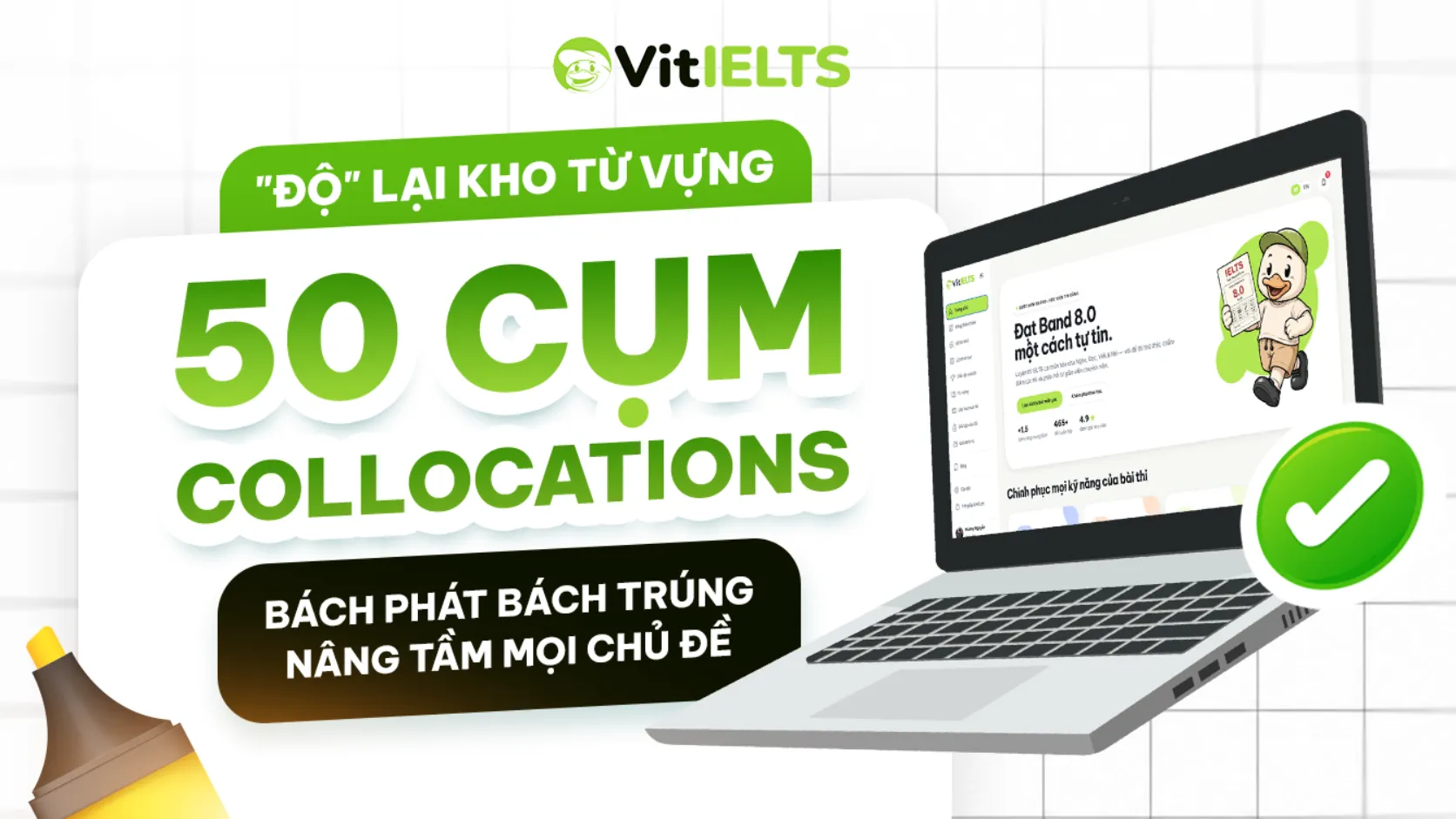 50 Collocations IELTS bách phát bách trúng theo chủ đề